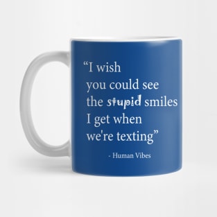 Cute Love Quote: "Stupid Smiles" Romantic Gift for Couples Mug